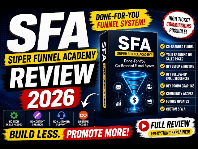 Super Funnel Academy Review 2026 – Done-For-You Affiliate Funnel Explained!