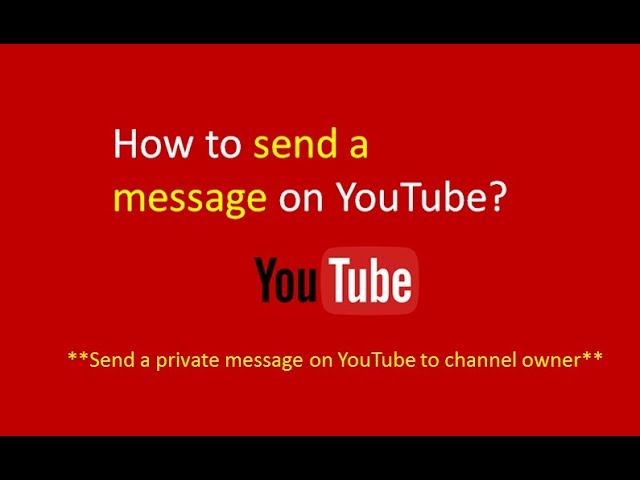 how to send a message on youtube, send a private message on youtube to any channel