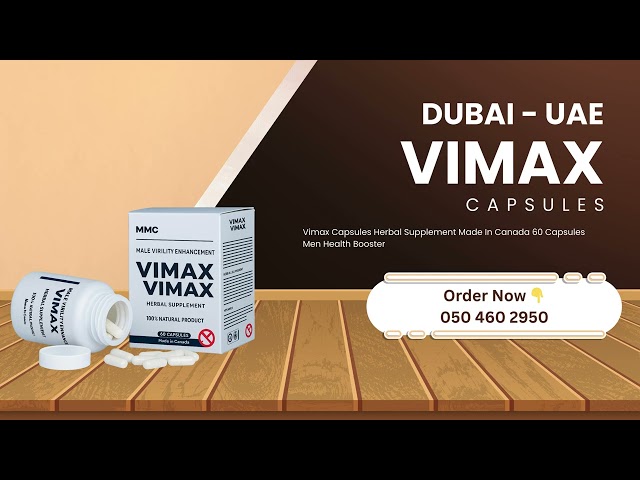 Vimax Capsules Benefits and Review || Original Vimax Capsules Available In UAE.