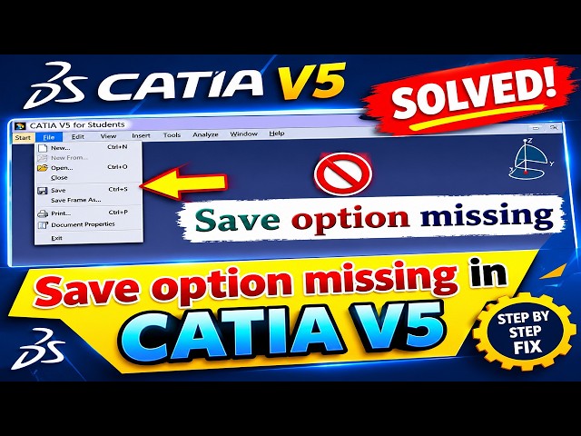 CATIA V5: Save Option Missing? Fix It Fast