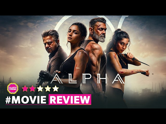 Alpha Movie Review in Hindi | Alia Bhatt | Sharvari | Bobby Deol | Anil Kapoor