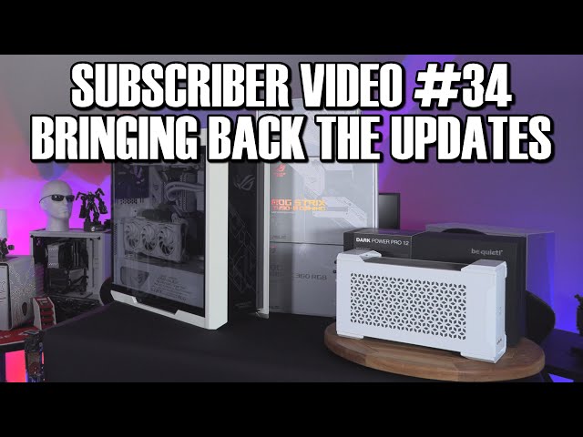 Subscriber Video #34 - bringing back the updates