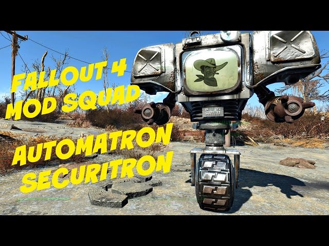 Fallout 4 Mod Squad: Automatron Securitron Mod