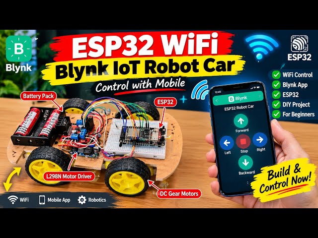 ESP32 Blynk IoT Robot Car | WiFi Control Using Blynk App