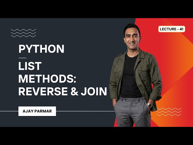 🔄 Python List Methods: Reverse & Join | Lecture 41 | Python + Data Analytics