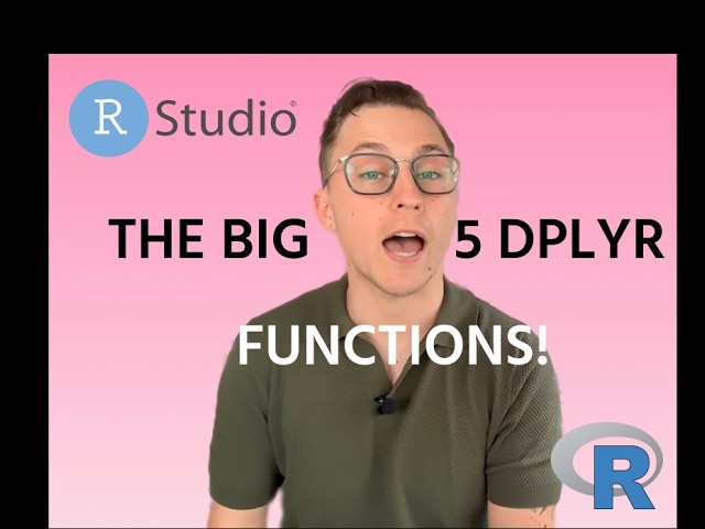 The 5 ESSENTIAL DPLYR functions for 80% of data analysis | R Tutorial for Beginners