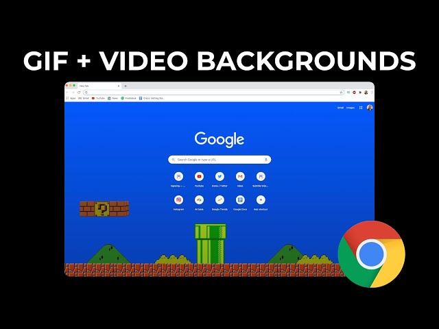 How to Use a VIDEO or GIF to Customize Your Google Chrome Homepage