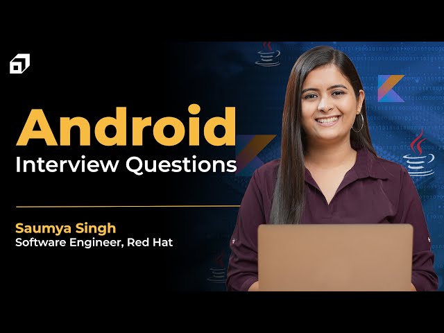 Complete Android Development Interview Questions & Answers 2026 | Java | Kotlin | App Dev | @SCALER