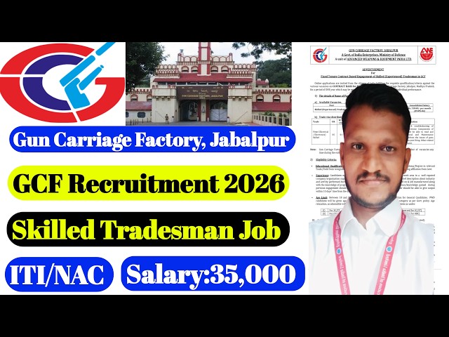 Gun Carriage Factory Recruitment 2026 | GCF Jabalpur Vacancy | ITI Skilled Tradesman | ITI/NAC |
