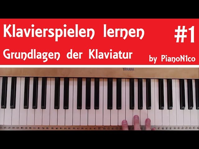 Klavierspielen lernen #1 | Grundlagen der Klaviatur | HD