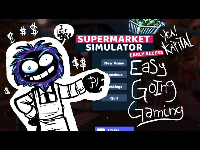 Easy Going Gaming Part 3: Supermarket Simulator