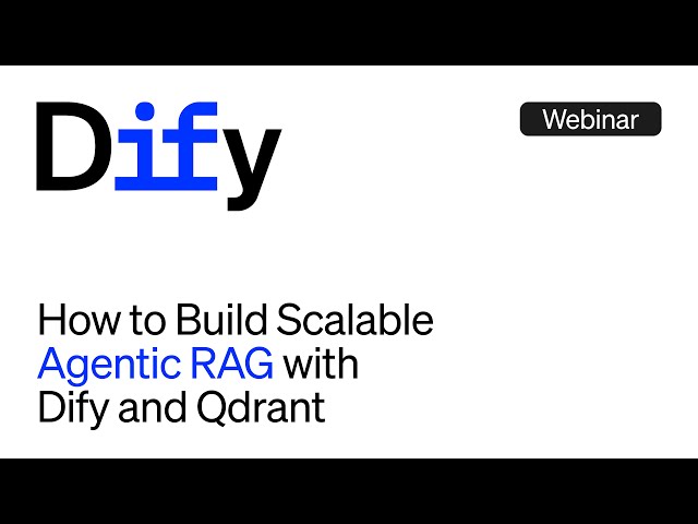 How to Build Scalable Agentic RAG with Dify and Qdrant