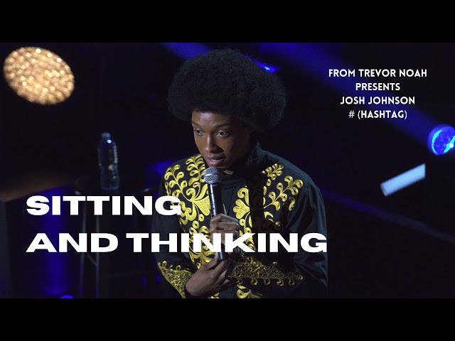 Josh Johnson | Sitting and Thinking