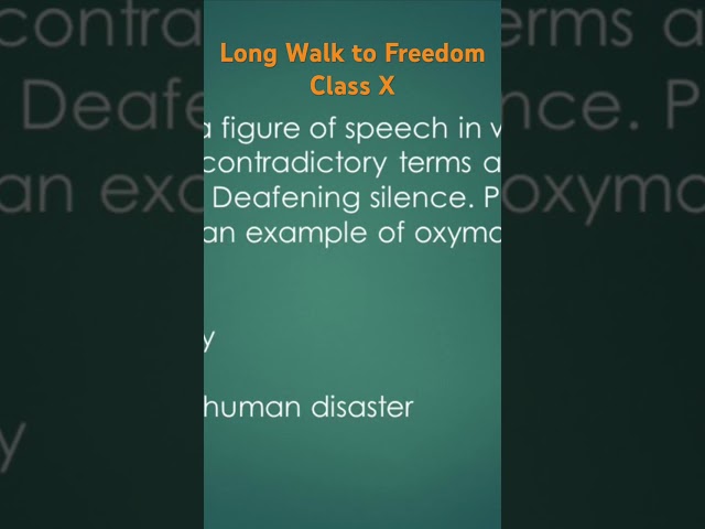 Long Walk to Freedom Class X