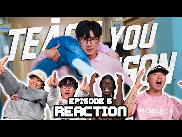 Teach You A Lesson Ep 5 REACTION!
