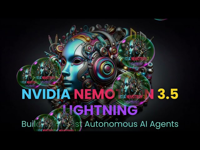 NVIDIA Nemotron 3.5 Lightning: Build Ultra‑Fast Autonomous AI Agents