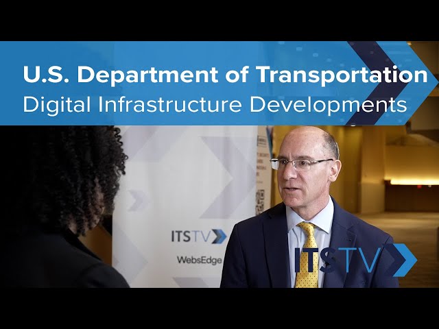 U.S. DOT Digital Infrastructure Developments