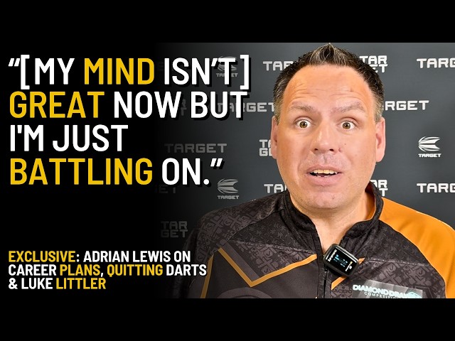 "I DON'T WANT TO REGRET MY DECISION" | Adrian Lewis on COMEBACK Plan, Why He QUIT & Luke Littler