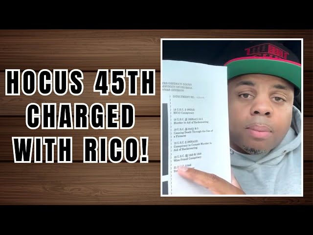 Hocus 45th CHARGED With RICO! "I'm Innocent!"