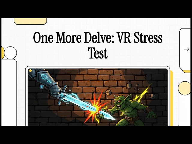 One More Delve – Is This the VR Dungeon Crawler That Finally Gets Melee Physics Right?