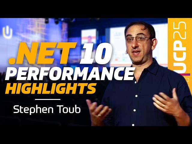 Performance Improvements in .NET 10 - Stephen Toub | UCP25