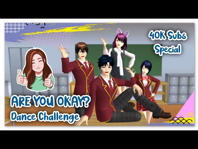 Are You Okay? Dance Challenge | 40K Subscribers Special | Sakura School Simulator