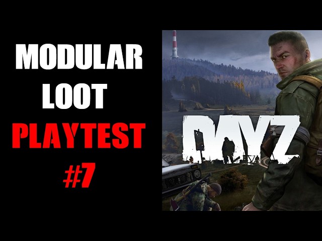 DayZ PC Gameplay, PvE Server Boosted Loot Play-Testing, Chernarus, Part 7