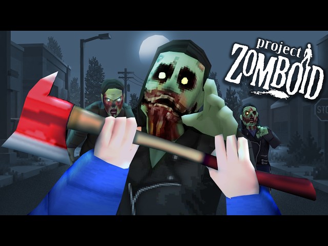 I Tried Project Zomboid in First Person