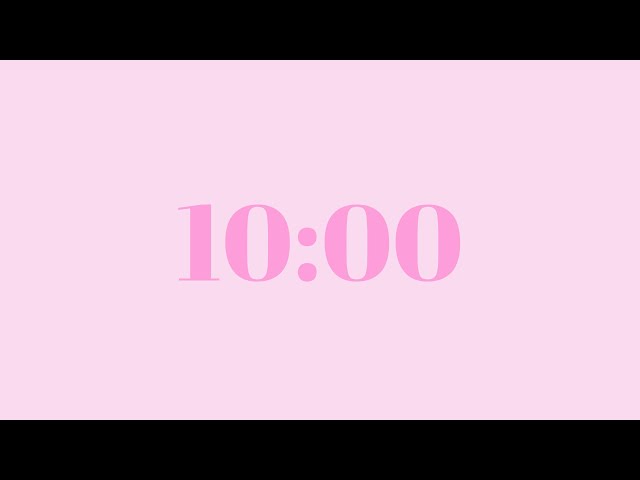 10 minutes timer, 10 minutes pink timer. Countdown. pretty pink timer. WORK/STUDY/MEDITATE/WORKOUT