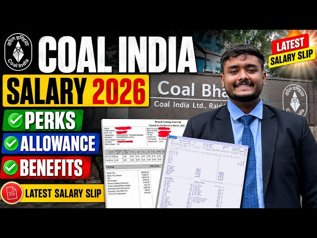 Coal India Salary 2026: ₹18 Lakh Salary, Perks & Benefits Explained