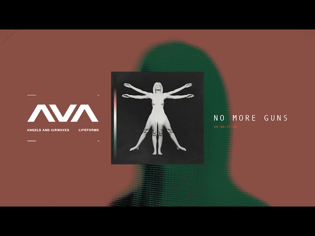 Angels & Airwaves - No More Guns