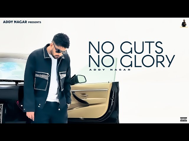No Guts No Glory - ADDY NAGAR | Official Audio |