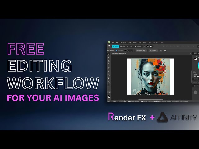 The Best Free Editing Workflow for AI Images (Render FX + Affinity)