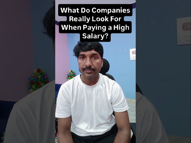 what do companies looking for when paying high salary 🤔🤔
