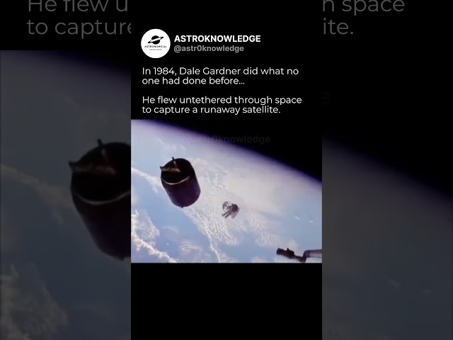 The Most Dangerous Spacewalk Ever… | Dale Gardner’s Untethered Spacewalk
