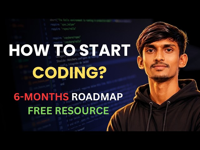 How to Start Coding from Zero for Placements? | Six Months Roadmap for Beginners
