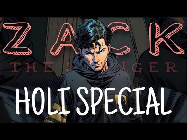 Zack The Stranger is live : Holi Special ❤️