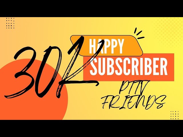 Happy 30k Subscriber to us!!!