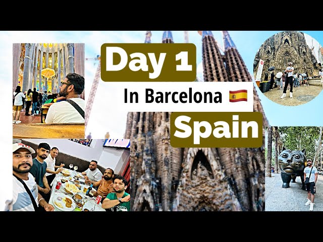 Day 1 In Barcelona Spain ,Casa Batlló ,Sagrada Família ,360 View ,Indian Food,My experience?