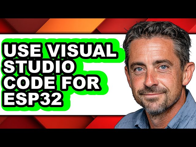 How to Use Visual Studio Code for Esp32 (updated)