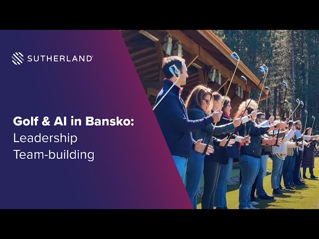 Sutherland Bulgaria Leadership Team-building: Golf & AI in Bansko