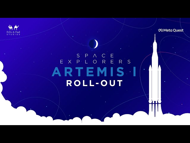 Space Explorers: Artemis I - Roll-Out