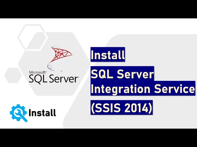 Install SQL Server Integration Service (SSIS 2014)