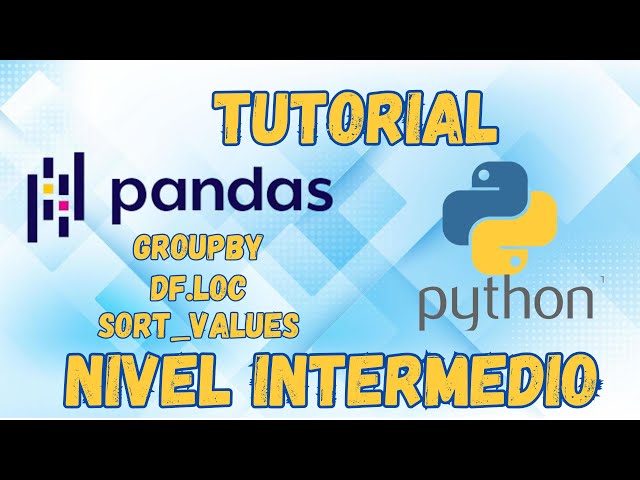 Python Pandas Intermediate Tutorial | Second Pandas Tutorial