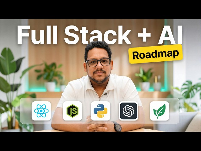 Full Stack Developer Roadmap for Beginners in AI ERA (2026)