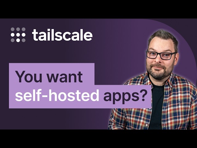 We got self-hosted apps for days with ScaleTail