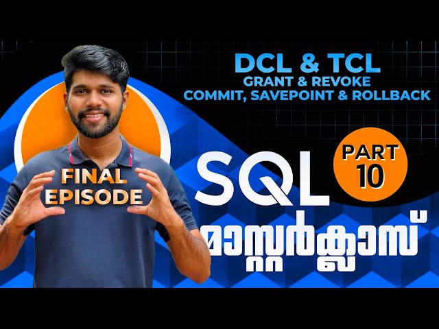 Part 10 | GRANT, REVOKE, COMMIT, SAVEPOINT & ROLLBACK | SQL Tutorial in Malayalam | @TheAdonMathew