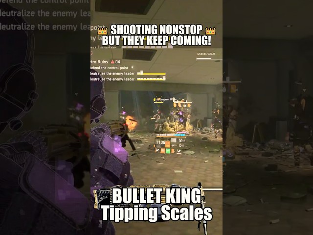 👑 THESE ENEMIES CAN’T STOP BULLET KING | Retaliation Tipping Scales Build - The Division 2 #shorts