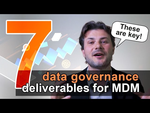 7 Data Governance Deliverables for Master Data Management #MDM