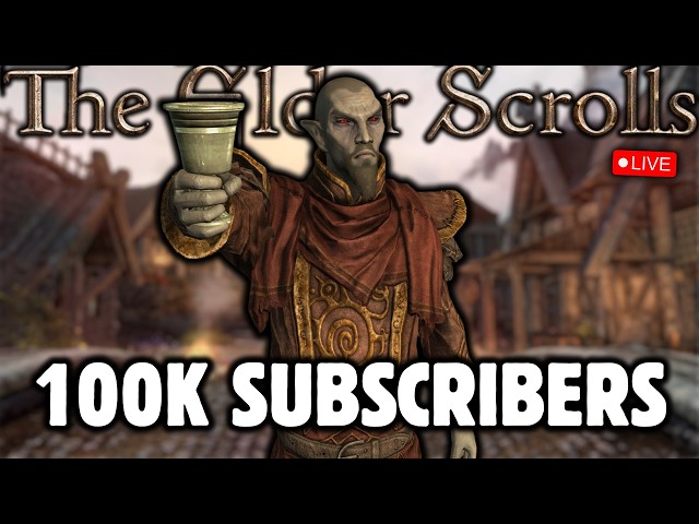 100k SUBSCRIBER SKYRIM LIVESTREAM!